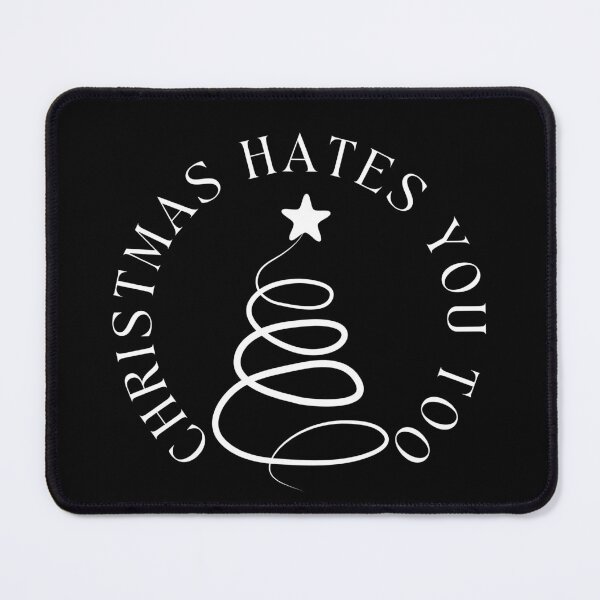 Item preview, Christmas Humor. Rude, Offensive, Inappropriate Christmas Card. Christmas Hates You too designed and sold by That Cheeky Tee.