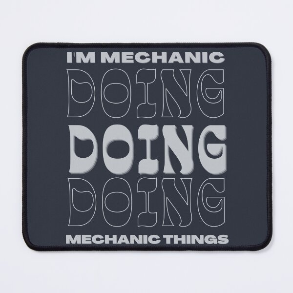 Item preview, I'm Mechanic Doing Mechanic Things designed and sold by Zakrytos ★★★★★.