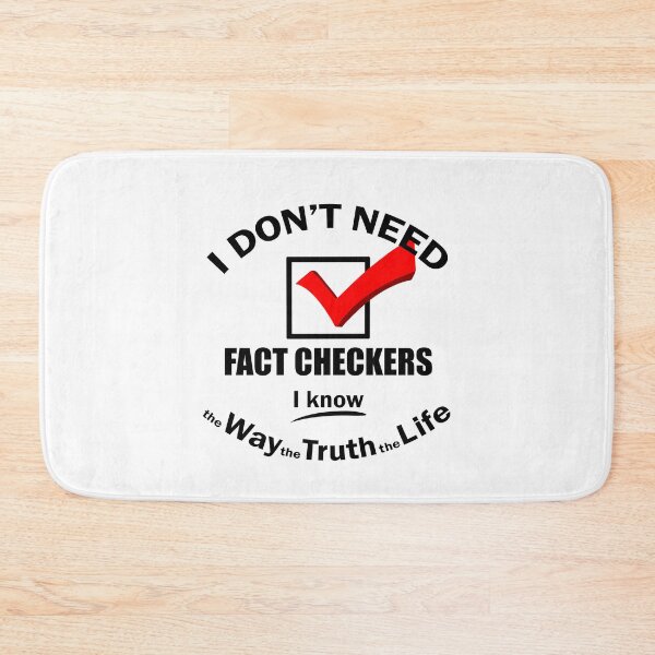 Item preview, I Don't Need Fact Checkers designed and sold by SweetCreekFaith.