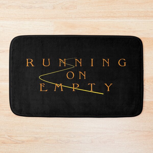 Item preview, Running On Empty, Popular Saying designed and sold by Julio Benitez.