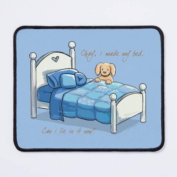 Item preview, Okay, I made my Bed designed and sold by ElephantShoe.