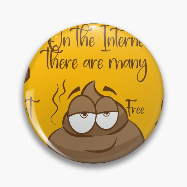 Item preview, There's a lot of free poop on the internet. designed and sold by Elnica.
