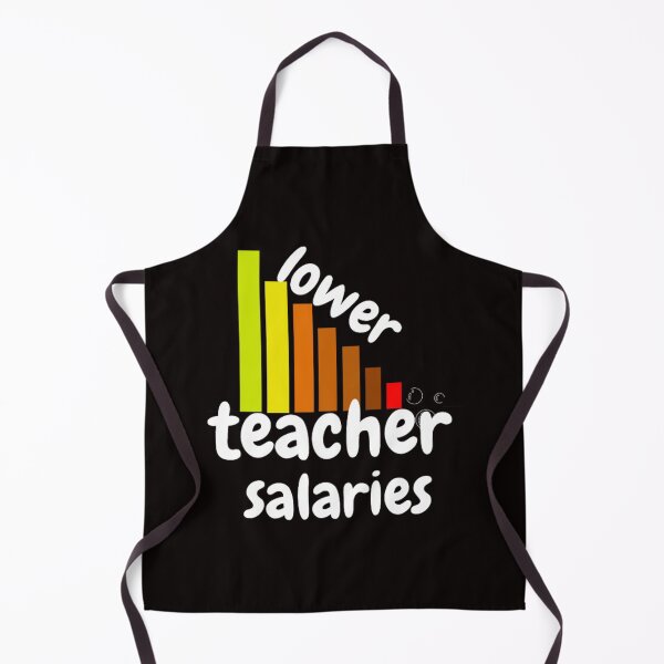 Item preview, lower teacher salaries designed and sold by LOUCAS6.