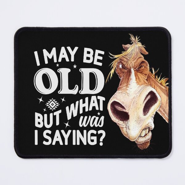 Item preview, Senior Humor - I May Be Old But What Was I Saying? designed and sold by handsoftime2020.