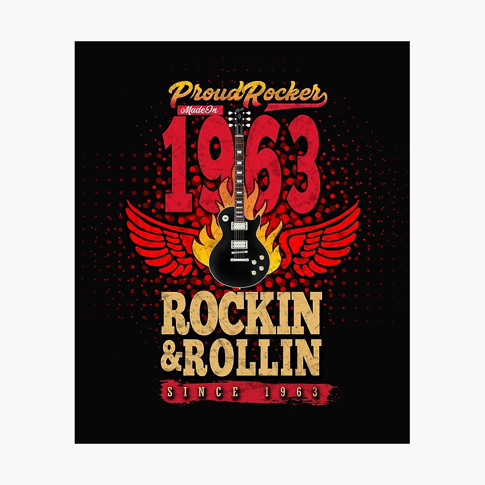 1963 Geburtstagsgeschenk Flaming Winged Guitar Stolz Rocker Poster Von Sunnystreet Redbubble