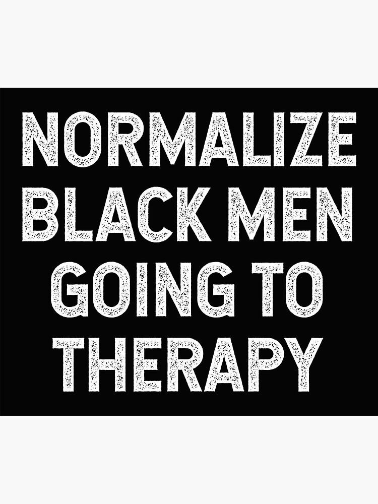 normalize-black-men-going-to-therapy-black-mental-health-quotes