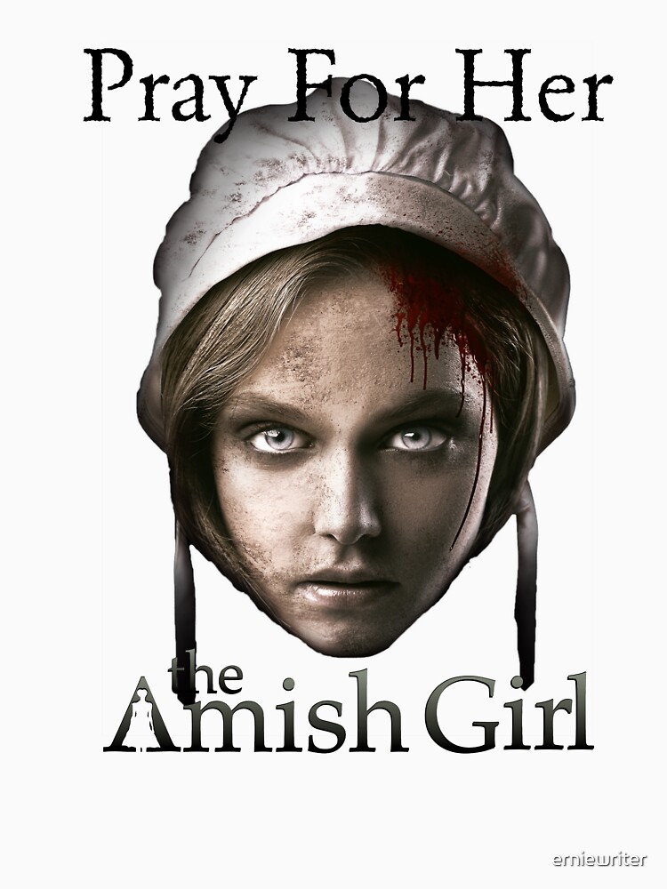 Pray For Her The Amish Girl Black Logo T Shirt For Sale By