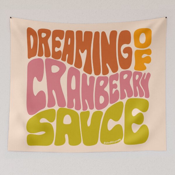 Item preview, Dreaming of Cranberry Sauce designed and sold by doodlebymeg.