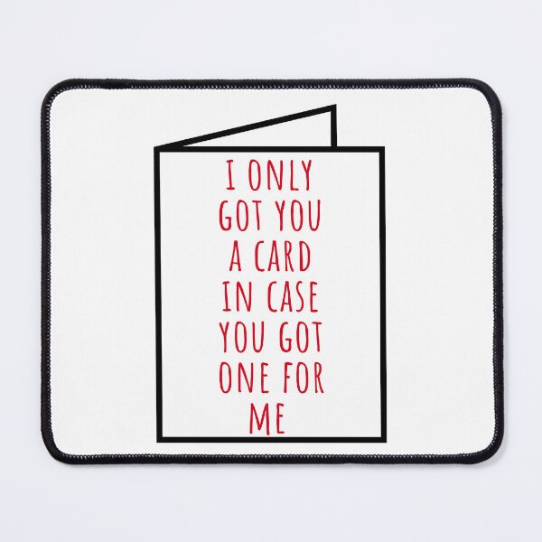 Item preview, Christmas Humor. Rude, Offensive, Inappropriate Christmas Card. I Only Got You A Card In Case You Got One. Red For Me designed and sold by That Cheeky Tee.
