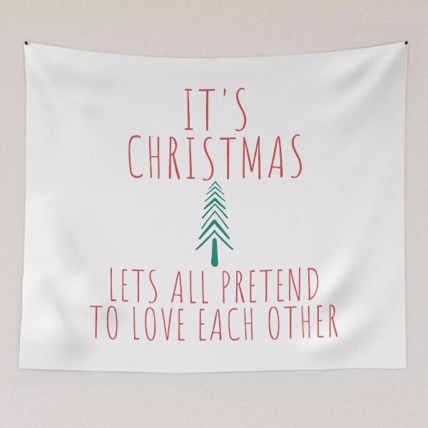 Item preview, Christmas Humor. Rude, Offensive, Inappropriate Christmas Card. It's Christmas Lets All Pretend To Love Each Other. Red designed and sold by That Cheeky Tee.