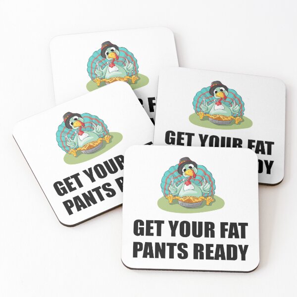 Item preview, Get Your Fat Pants Ready Thanksgiving Turkey designed and sold by TheBestStore.
