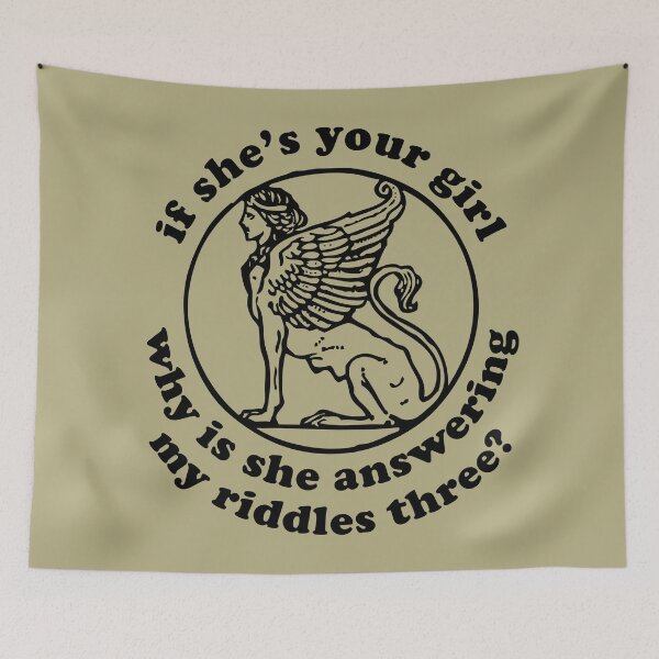 Item preview, If She's Your Girl Why Is She Answering My Riddles Three? - Oddly Specific Meme, Sphinx designed and sold by SpaceDogLaika.