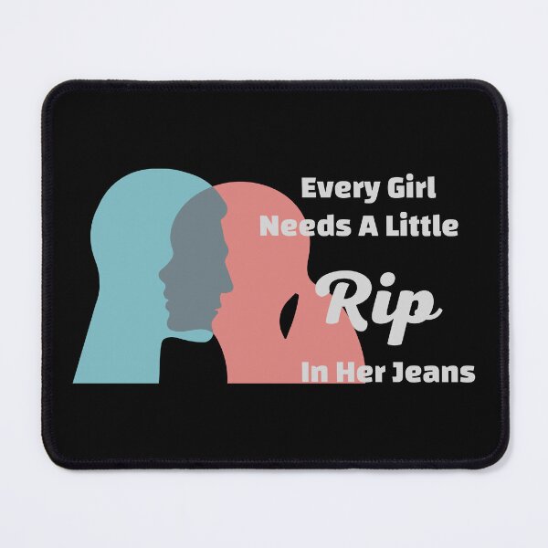 Item preview, Every Girl Needs A Little Rip In Her Jeans classic t-shirt designed and sold by lattakiafashion.