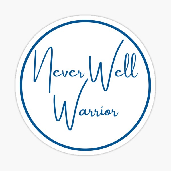 Never Well Warrior Sticker