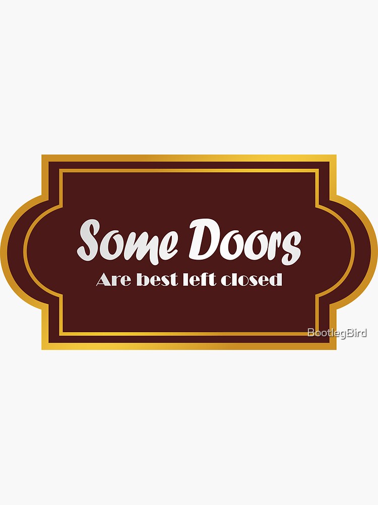 "Some Doors" Sticker for Sale by BootlegBird Redbubble