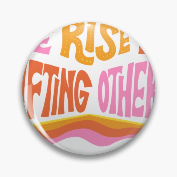 Artikelvorschau, We Rise by Lifting Others von Oh So Graceful entworfen und verkauft von MaceonPi.