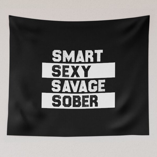 Item preview, smart sexy sober savage designed and sold by AitchDesigns.