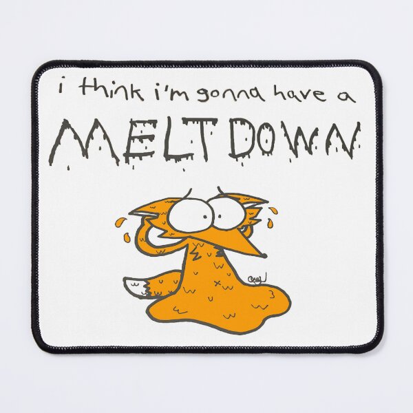 Item preview, "i think i'm gonna have a meltdown" melting orange fox designed and sold by corypaintbrush.