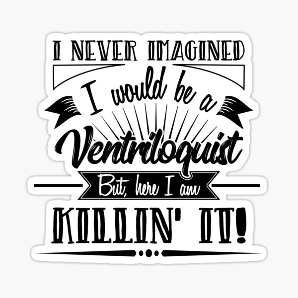 Ventriloquist Sticker