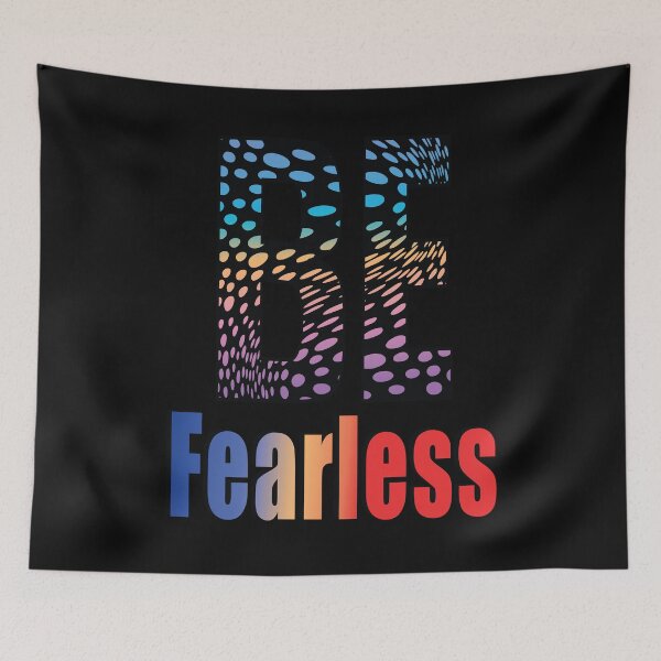 Item preview, Be fearless designed and sold by pqrstshirts.