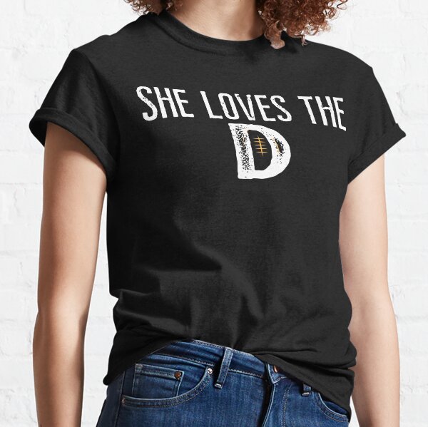 She Loves The D T-Shirts for Sale