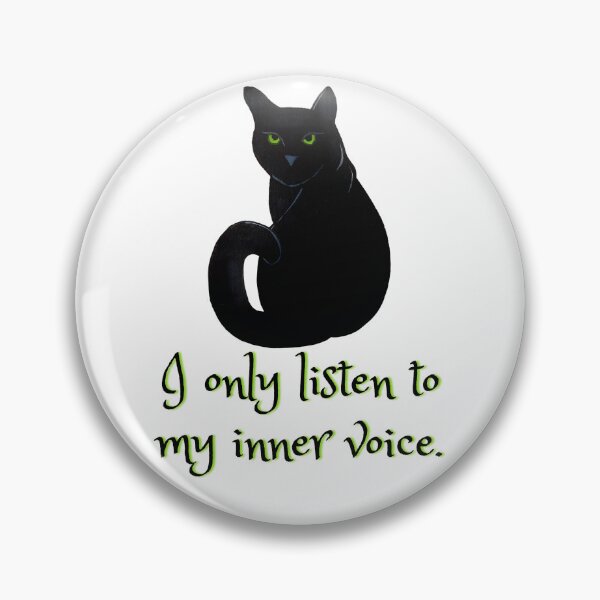 Item preview, I only listen to my inner voice, black cat 2 designed and sold by Ellen Hanney-Saligumba.