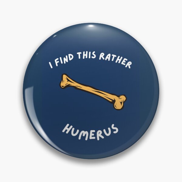 Item preview, I Find This Rather Humerus designed and sold by Artieries1.
