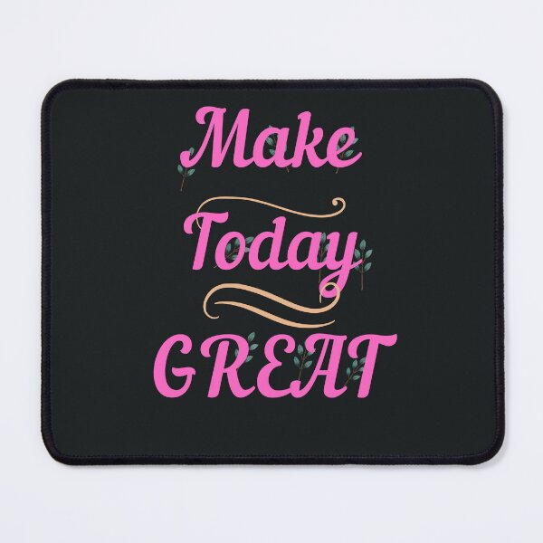 Item preview, MAKE TODAY GREAT designed and sold by starfishstuff.