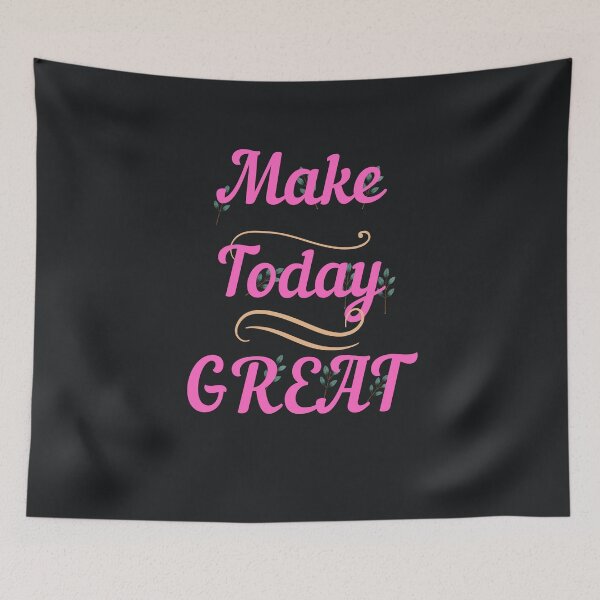 Item preview, MAKE TODAY GREAT designed and sold by starfishstuff.