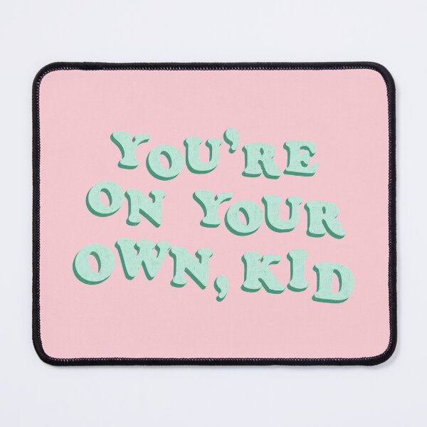 Item preview, you’re on your own kid designed and sold by Ohmera.