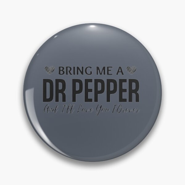 Item preview, Bring me a Dr Pepper designed and sold by SamuelDyer.