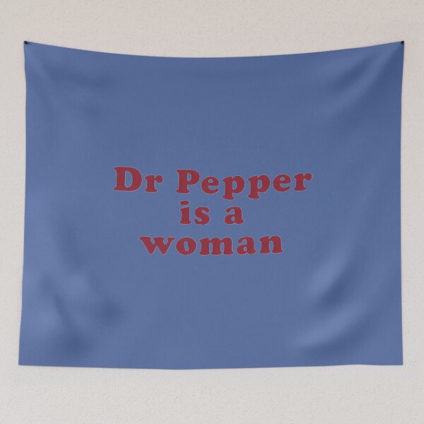Item preview, Dr. Pepper is a Woman designed and sold by SamuelDyer.