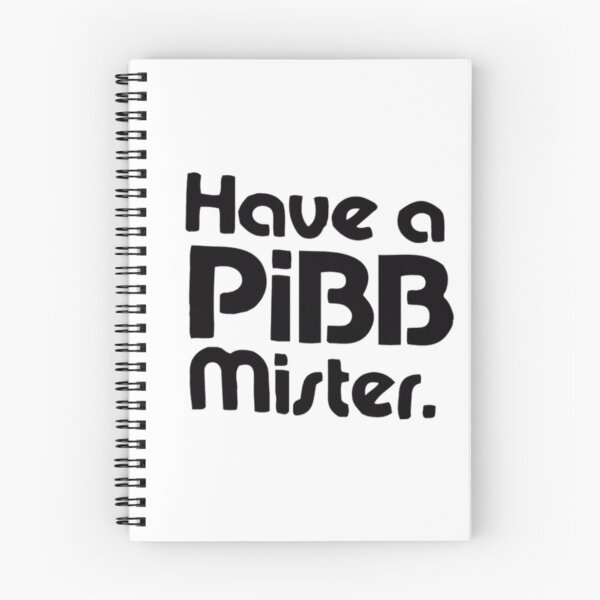 Item preview, Have A Pibb Mister designed and sold by SamuelDyer.