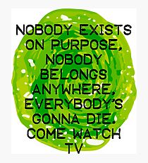 Come watch TV Photographic Print