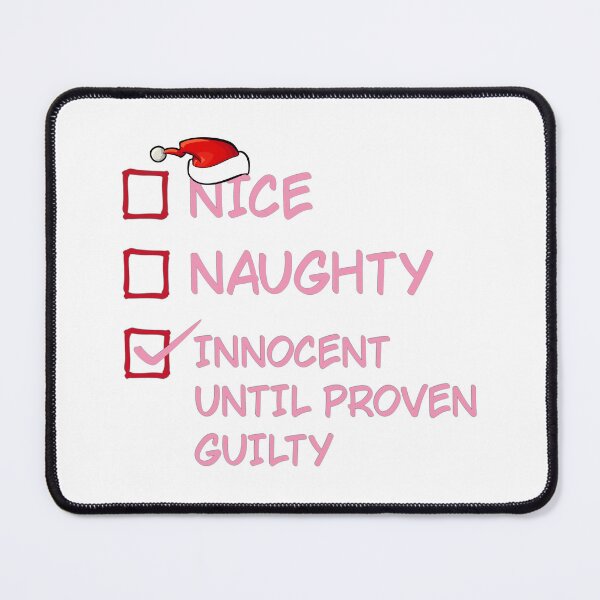 Item preview, jd kirk Nice Naughty Innocent Until Proven Guilty designed and sold by ramwebroom.