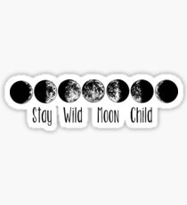 Stay wild moon child Sticker