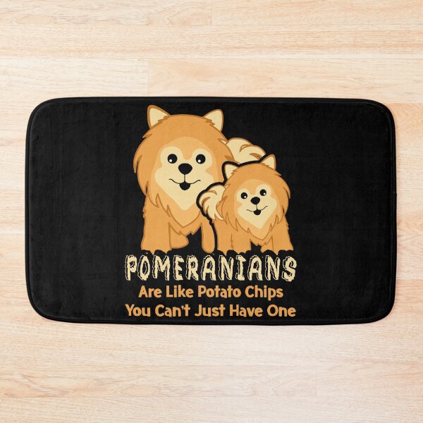 Item preview, Pomeranians Are Like Potato Chips You Can't Just Have One designed and sold by UnknownArtistt.