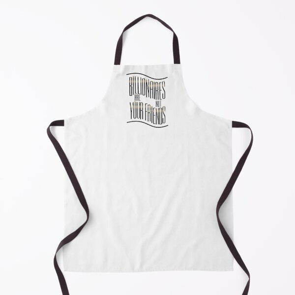 Item preview, Billionaires are not Friends designed and sold by XicaCo.