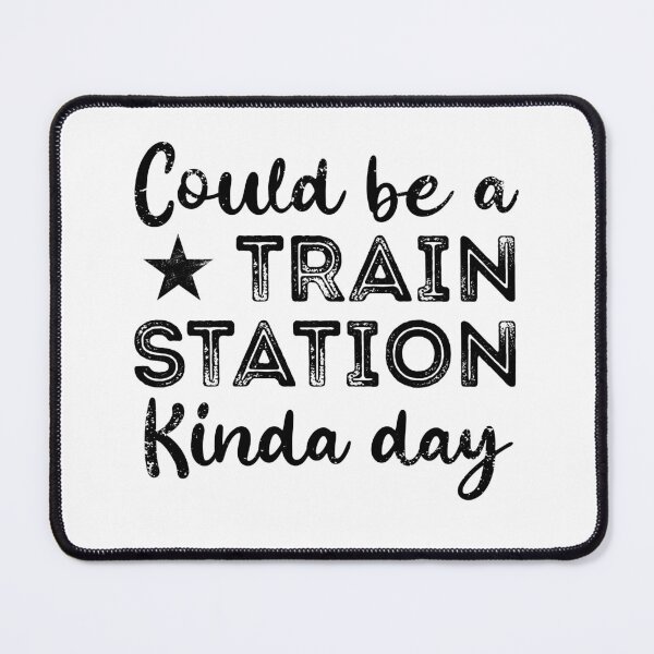 Item preview, Could be a Train Station Kinda Day designed and sold by iliasjeff.
