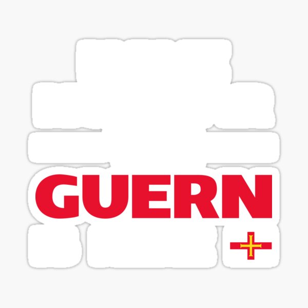 Have No Fear The Guern Is Here Sticker