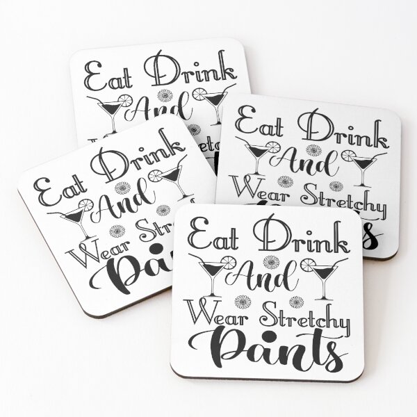 Item preview, Eat Drink And Wear Stretchy Pants designed and sold by TJR-Production.