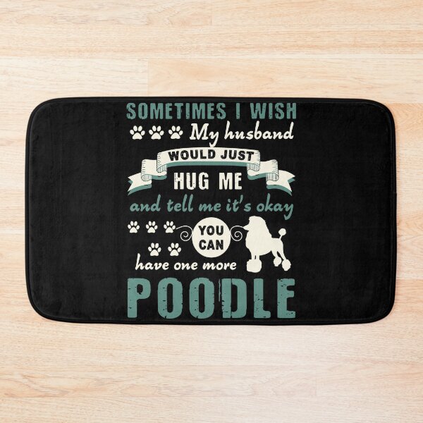 Item preview, Poodle - You Can Have One More Poodle designed and sold by UnknownArtistt.