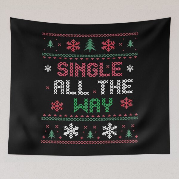 Item preview, Singles All The Way Ugly Christmas Sweater designed and sold by Vibrant Creations.