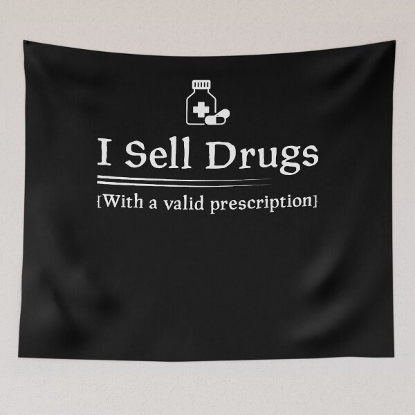 Item preview, I Sell Drugs With a Valid Prescription designed and sold by mkzmerch.