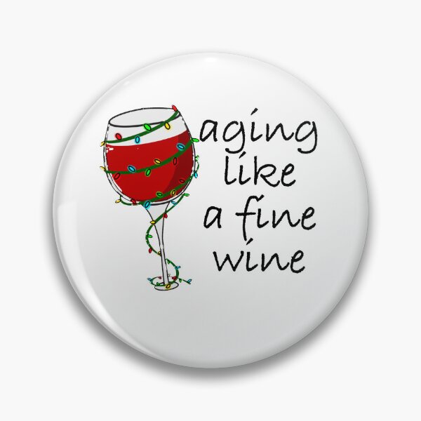 Item preview, Aging Like A Fine Wine designed and sold by nextneveldesign.