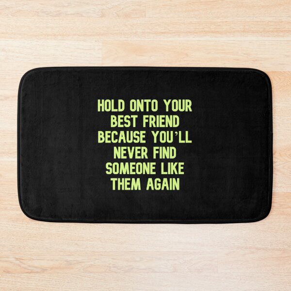 Item preview, Hold onto your best friend because you’ll never find someone like them again, Funny Cool Best color art designed and sold by artdragongift 15.