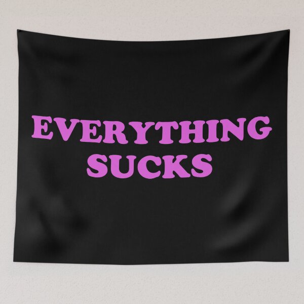 Item preview, Everything Sucks  designed and sold by TheUndeadDesign.