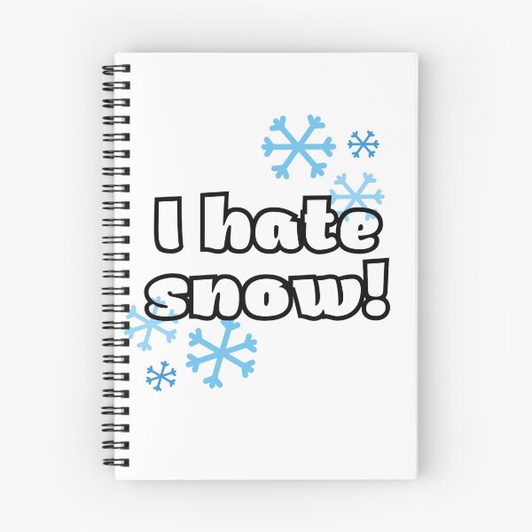 Item preview, I hate snow - funny designed and sold by PellSilversmith.