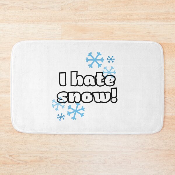 Item preview, I hate snow - funny designed and sold by PellSilversmith.