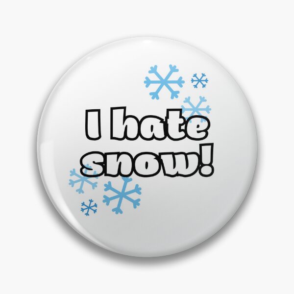 Item preview, I hate snow - funny designed and sold by PellSilversmith.
